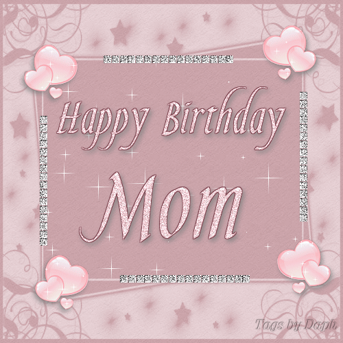 Happy Birthday Mom. Happy Birthday Mom!